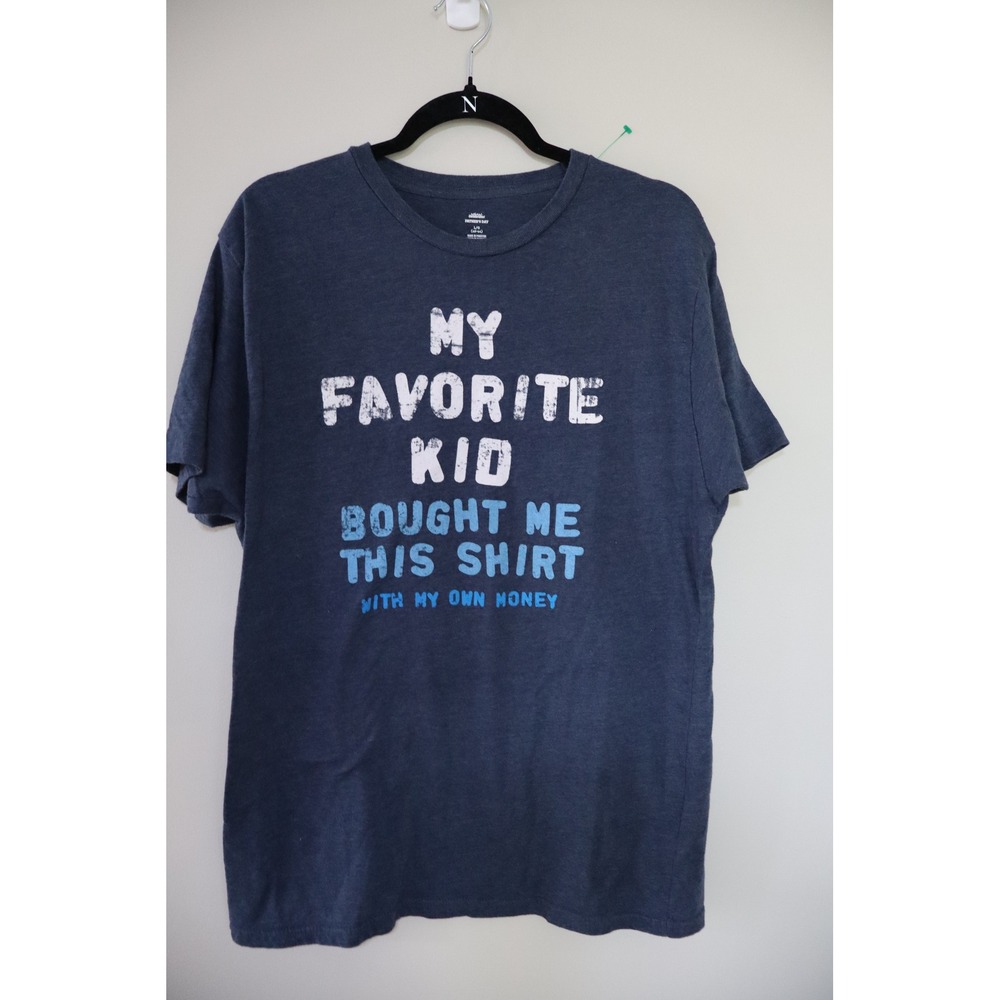 Dadcore Funny Way To Celebrate T-Shirt Large Blue My Favorite Kid Graphic Tee